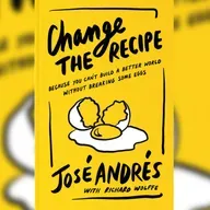 Chef José Andrés On Building A Better World