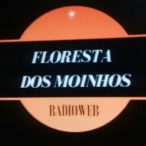 Floresta dos Moinhos Radioweb