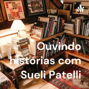 Ouvindo histórias com Sueli Patelli