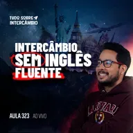 Tudo Sobre Intercâmbio 323 - Melhores intercâmbios para quem não é fluente em inglês