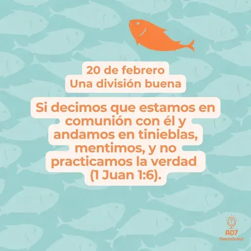 Una división buena ~ Devocional de Jóvenes ~ 20 de febrero 2026