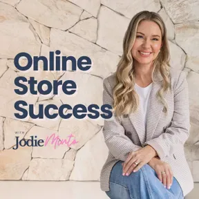 Online Store Success with Jodie Minto