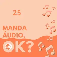 Manda áudio 25