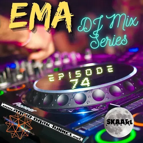 EMA DJ Mix Series - Episode 74 - by Skaarl