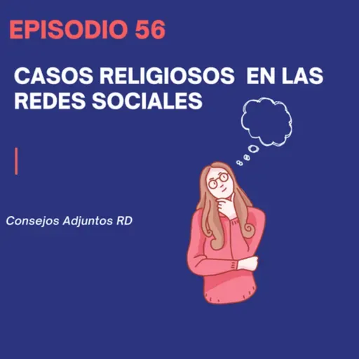Episodio 56 - Casos religiosos en las redes sociales 