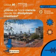 Hacer ciencia desde lo creativo: imaginar y transformar el entorno que habitamos