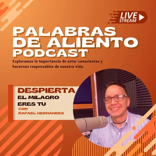 DESPIERTA , El milagro eres tu.