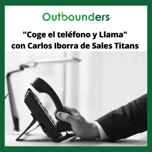 "Coge el teléfono y Llama" con Carlos Iborra de Sales Titans