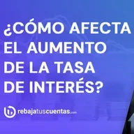 ¿Cómo afecta el aumento de las tasas de interés?🤔💲