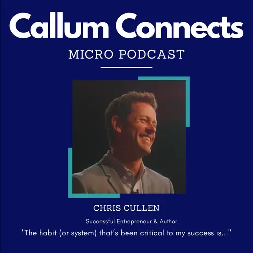 Chris Cullen - The habit that's been critical to my success.