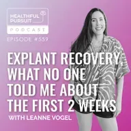 Explant Recovery: the First 2 Weeks