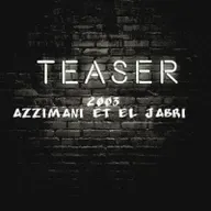 Teaser - Azzimani et El Jabri
