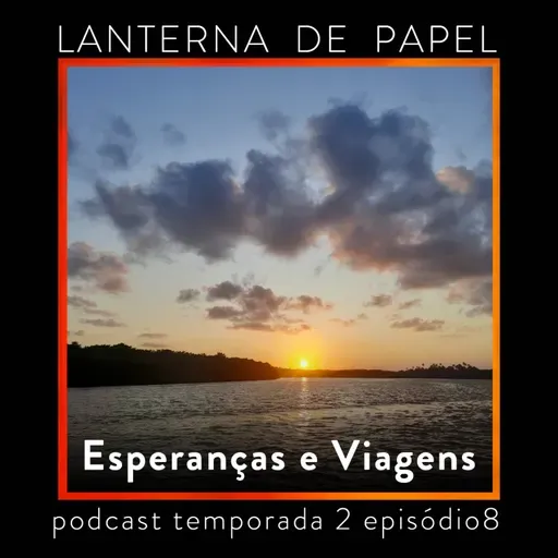 Esperanças e Viagens