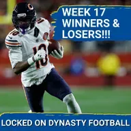 Biggest WINNERS & LOSERS From Week 17 | Luther Burden Should Be Top-20 Dynasty WR!!!