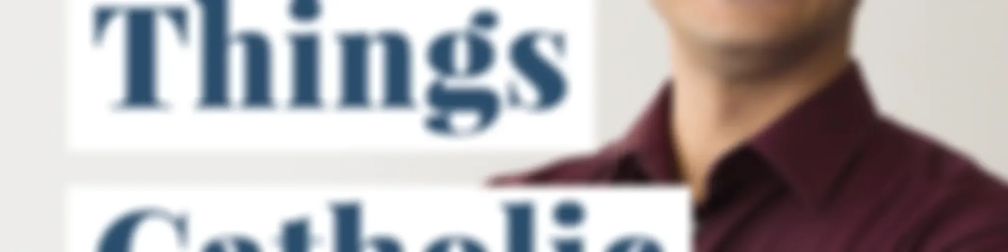 All Things Catholic with Dr. Edward Sri