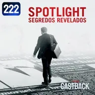 Castback Hype 222: Spotlight: Segredos Revelados (2015)