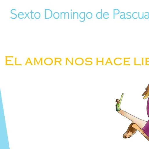 Sexto Domingo de Pascua