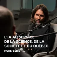 L’IA au service de la science, de la société et du Québec avec Christian Gagné (Hors-série)
