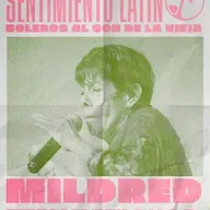 Especial Sentimiento Latino - Boleros con el Son de Mildred - 07 de Mayo de 2026