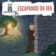 #43 - Escapando da Ira