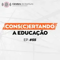 COMO TER UMA CULTURA DE APRENDIZAGEM CONTÍNUA NA SUA EMPRESA? - Podcast Cérebro do Namura #55