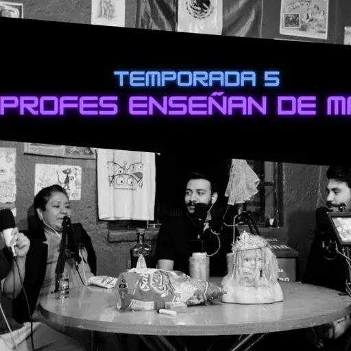 T5 Ep10| Profesores enseñan de mas