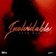 Tavo Man - Inolvidable (Deluxe Version)🔥
