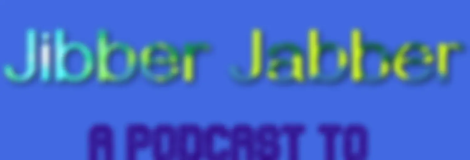 More Than Jibber Jabber