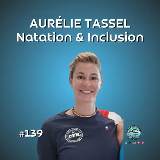 Aurélie Tassel : transmettre, innover et inclure en natation