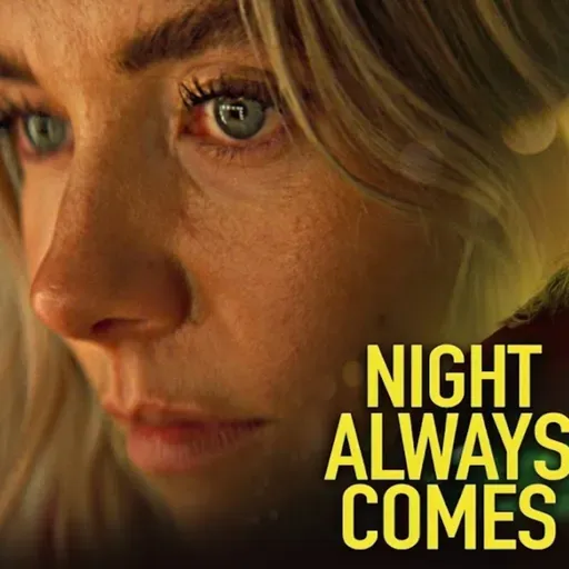Night always comes