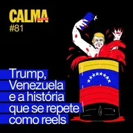 Trump, Venezuela, e a história que se repete como reels