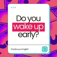 “Do you wake up early? 💤 | Como responder em 3 níveis de inglês