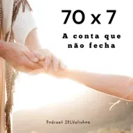Podcast #1161 - 70x7 | A conta que não fecha