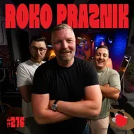 Podcast Fejmiči - #276 - Roko Praznik: "Ko si v tujini, začneš cenit kaj Slovenija ponuja."