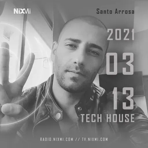2021-03-13 - SANTO ARROSA - TECH HOUSE #3