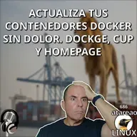 ATA 686 Actualiza tus contenedores Docker SIN dolor. Dockge, Cup y Homepage