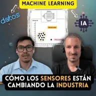 IoT, datos e inteligencia artificial: el potencial que tu empresa está perdiendo