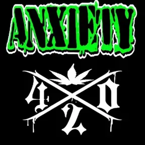 Anxiety Crew 420