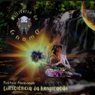 CONSCIÊNCIA DA RESPIRAÇÃO. Prática Abreviada