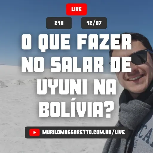 Live #022: O que fazer no Salar de Uyuni na Bolívia?
