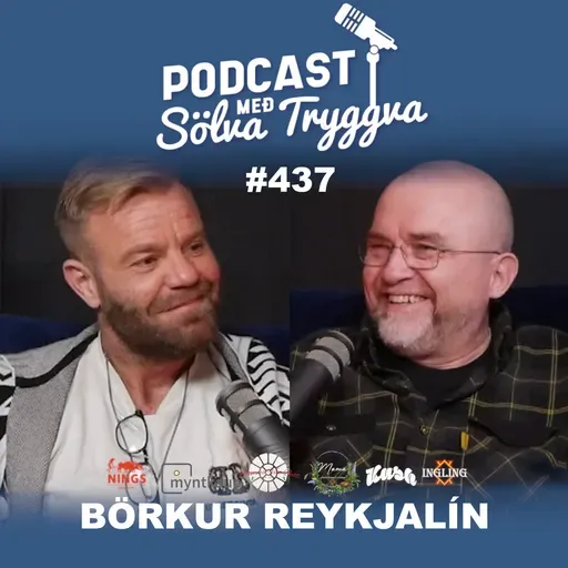 #437 Börkur Reykjalín með Sölva Tryggva