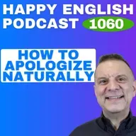 1060 - How to Apologize Naturally in English