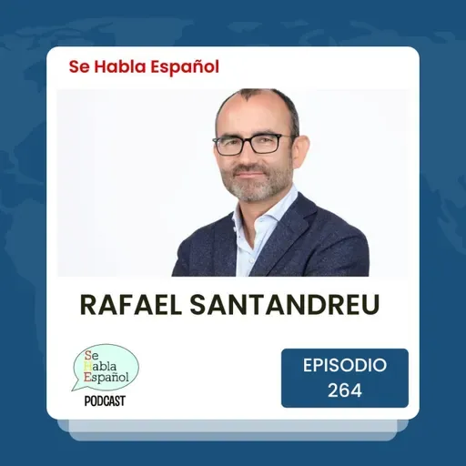 Episodio 264: Rafael Santandreu