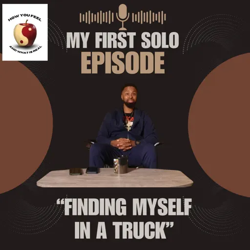 Finding Myself In a Truck