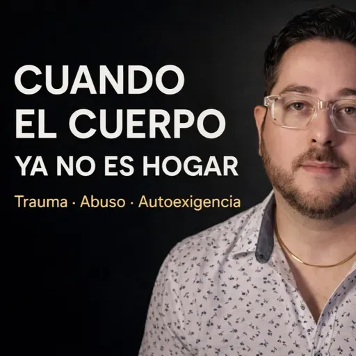 Cuando el cuerpo deja de sentirse hogar: Testimonios sobre vergüenza, abuso y agotamiento.