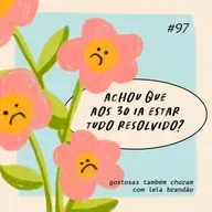 achou que aos 30 ia estar tudo resolvido?