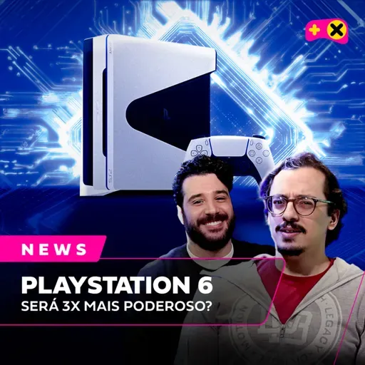 PlayStation 6 ganha detalhes vazados e "clone" de Horizon gera processo | XdC News #83