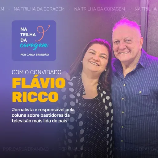 Conversas com Coragem: Flávio Ricco e os Segredos dos Bastidores da TV
