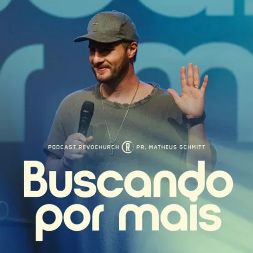 Buscando por mais - Matheus Schmitt ®️