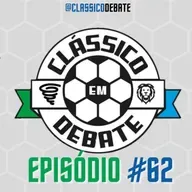 Clássico em Debate #62